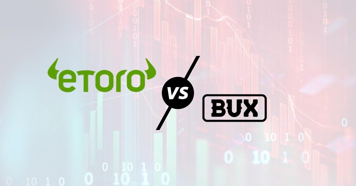 Notre comparatif des courtiers eToro et BUX 2024 : lequel choisir ?